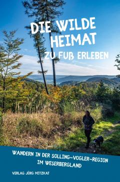 Die wilde Heimat zu Fu erleben - Wandern in der Solling-Vogler-Region im Weserbergland